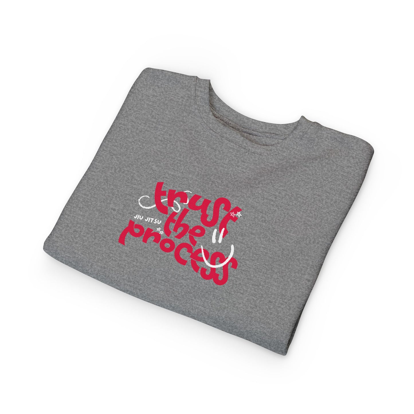 Trust the Process - Toddler Sweatshirt
