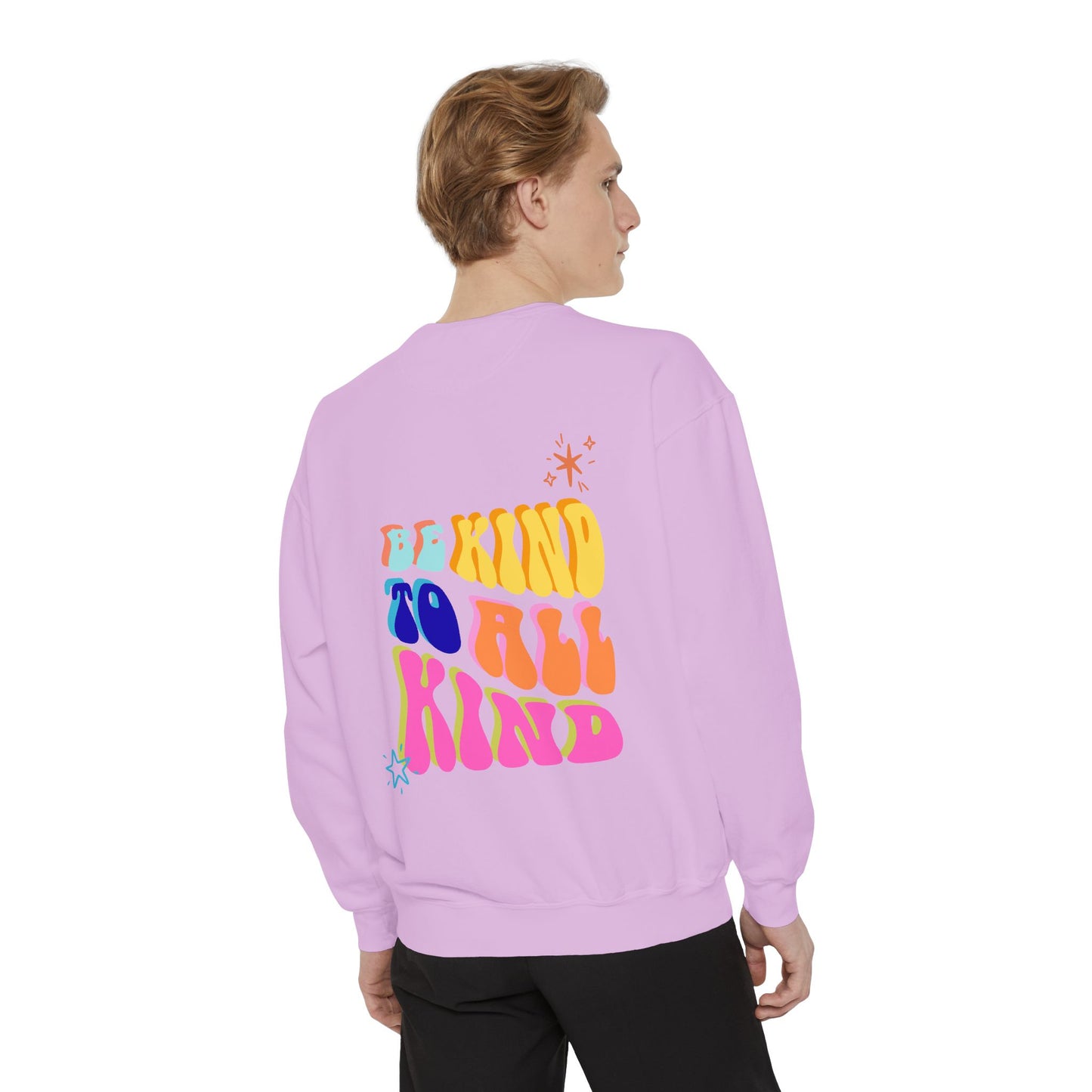 Be Kind To All Kind Sweatshirt