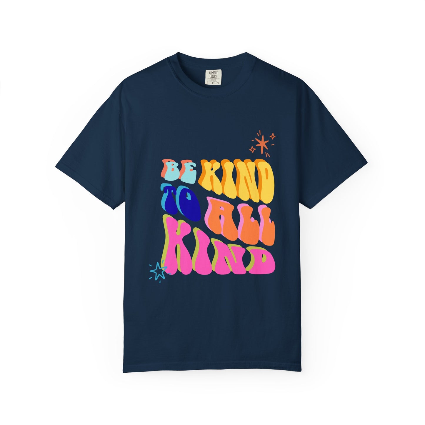 Be Kind To All Kind T-Shirt