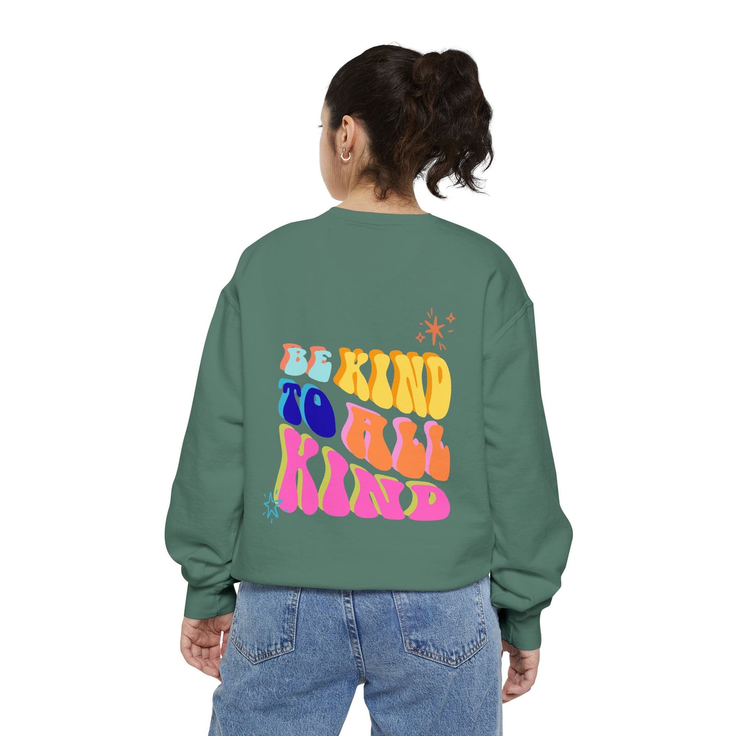 Be Kind To All Kind Sweatshirt