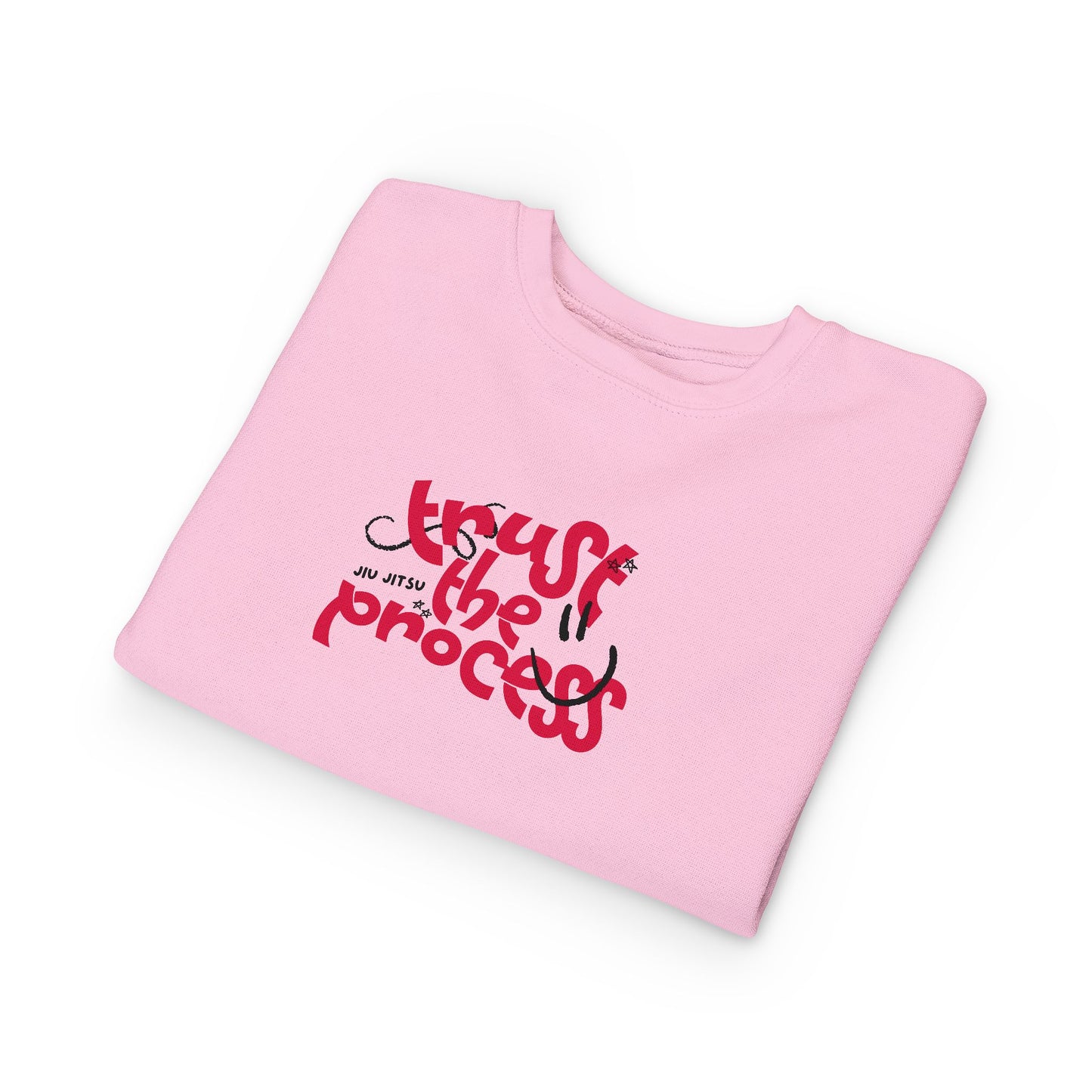 Trust the Process - Toddler Sweatshirt