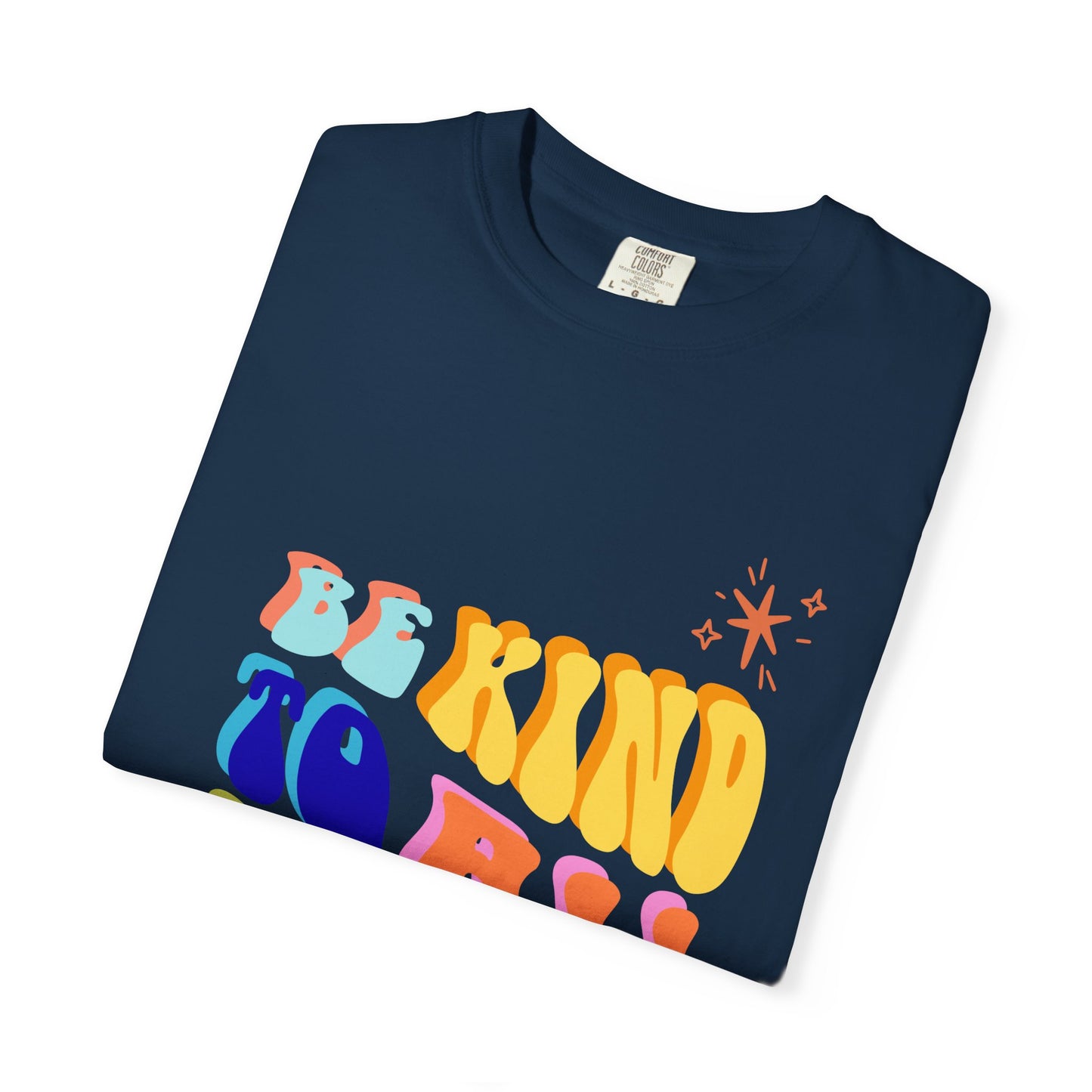 Be Kind To All Kind T-Shirt