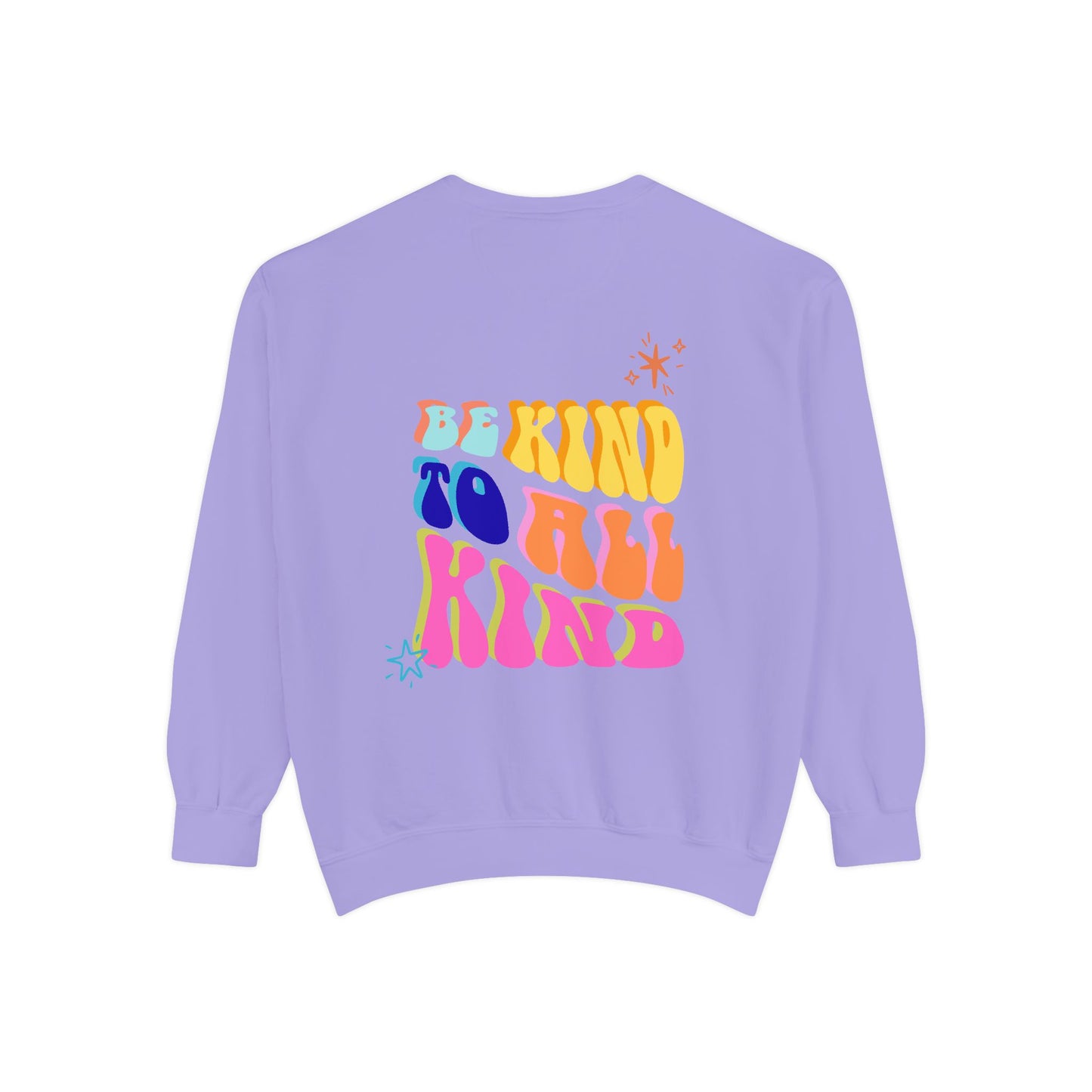 Be Kind To All Kind Sweatshirt