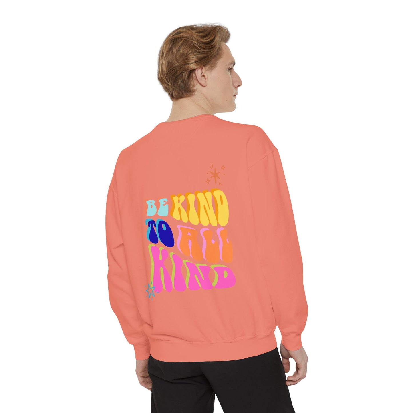 Be Kind To All Kind Sweatshirt