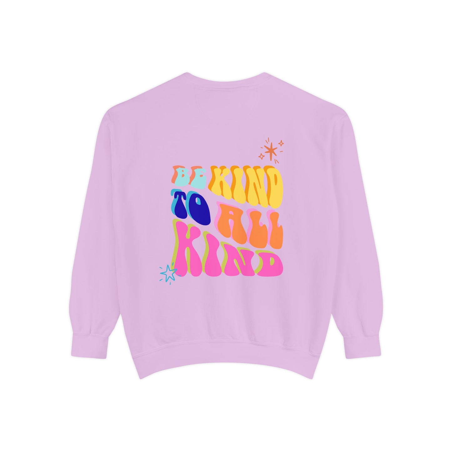 Be Kind To All Kind Sweatshirt
