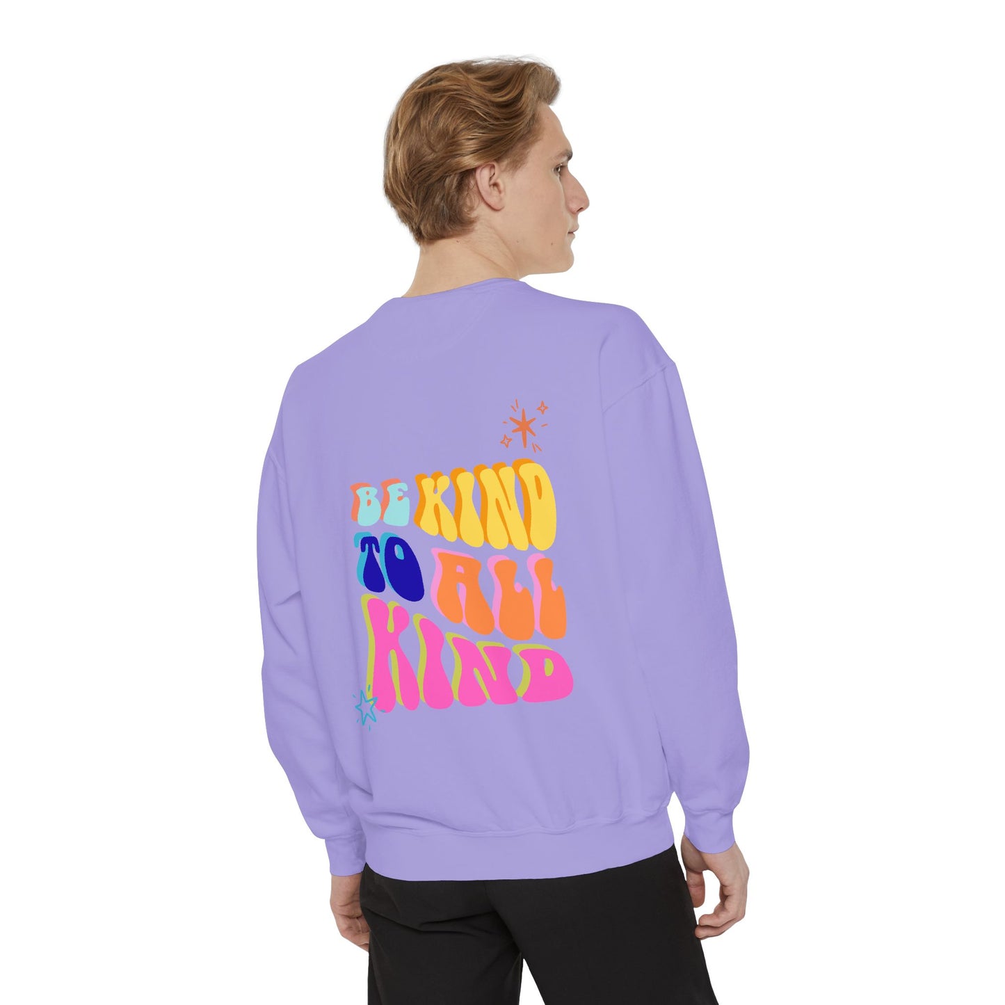 Be Kind To All Kind Sweatshirt
