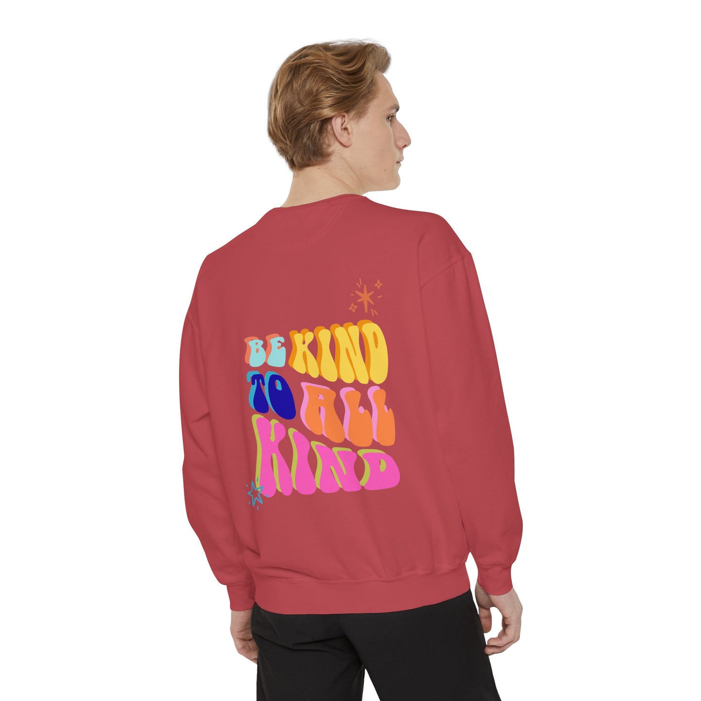 Be Kind To All Kind Sweatshirt