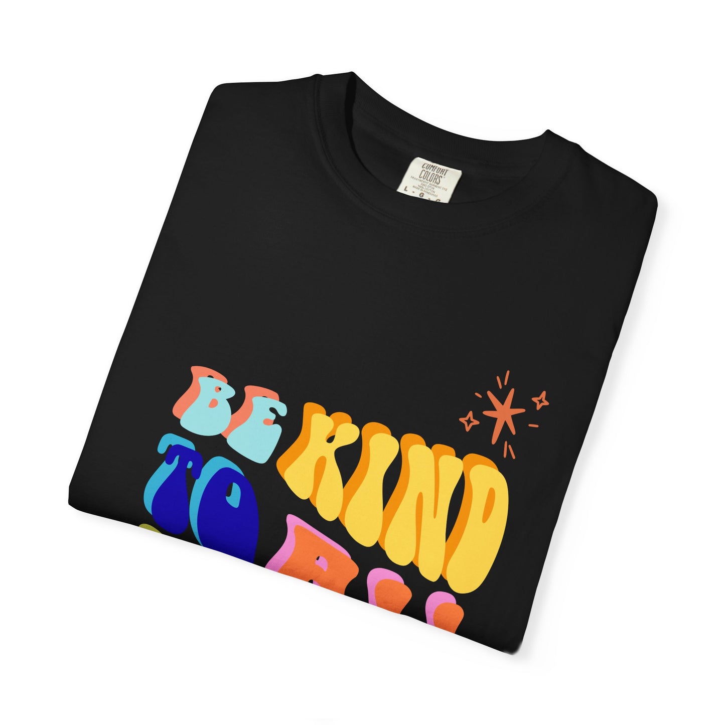 Be Kind To All Kind T-Shirt