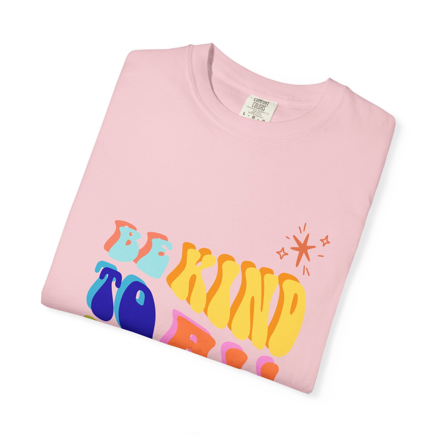 Be Kind To All Kind T-Shirt