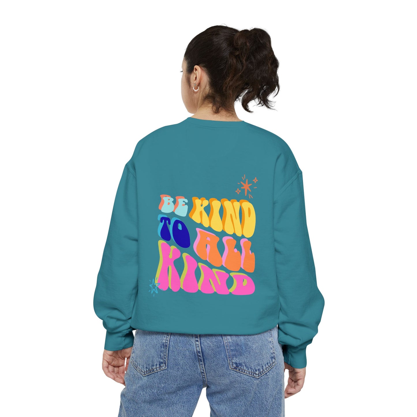 Be Kind To All Kind Sweatshirt