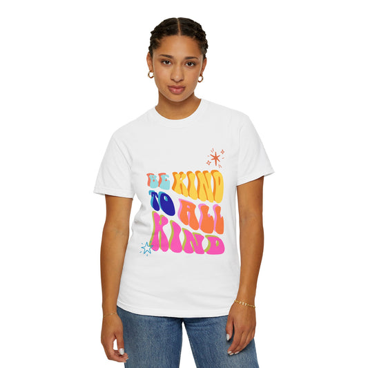 Be Kind To All Kind T-Shirt