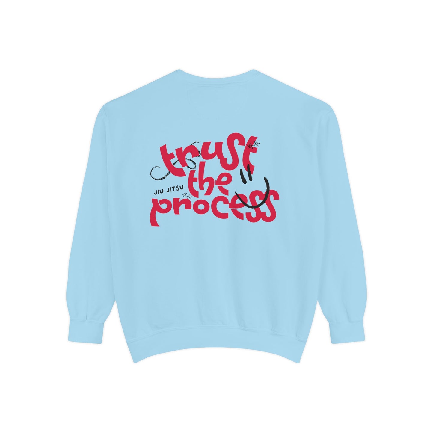 Trust the Process - Sweatshirt