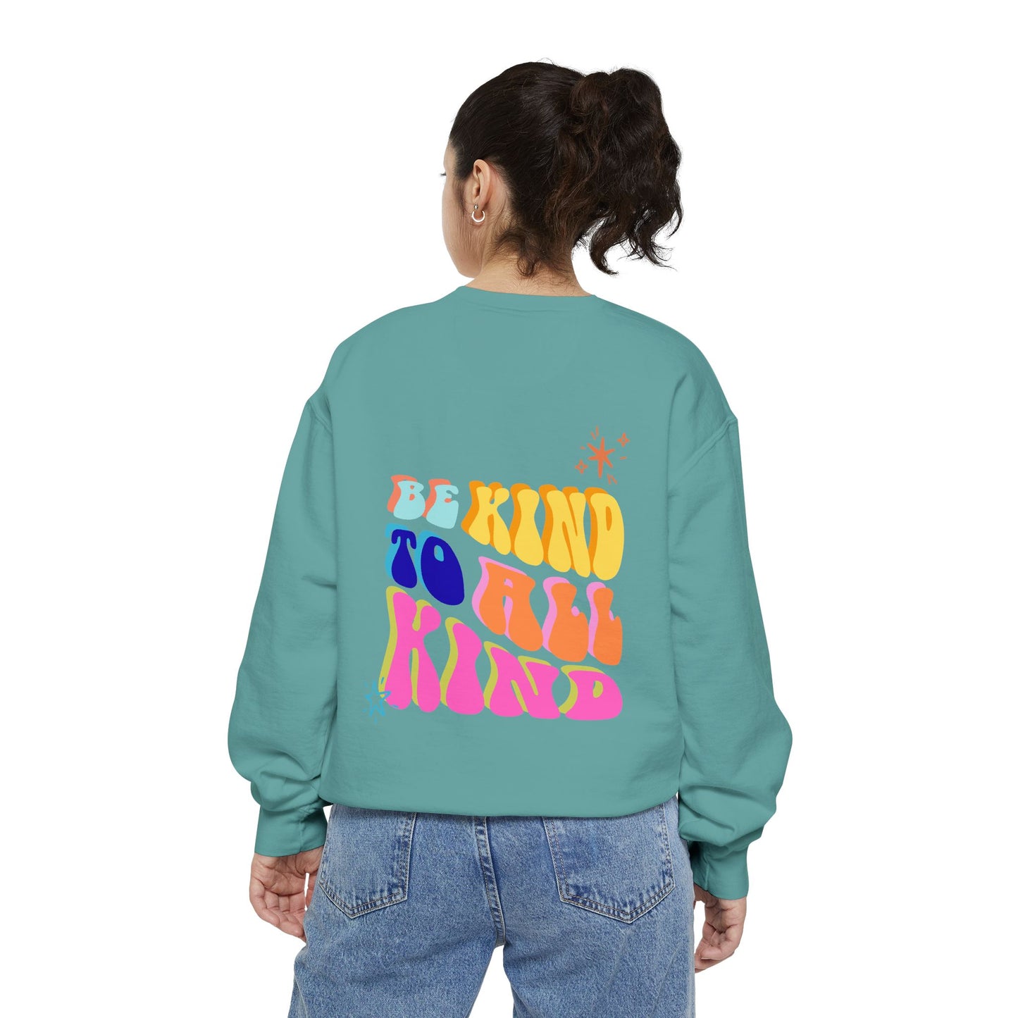 Be Kind To All Kind Sweatshirt