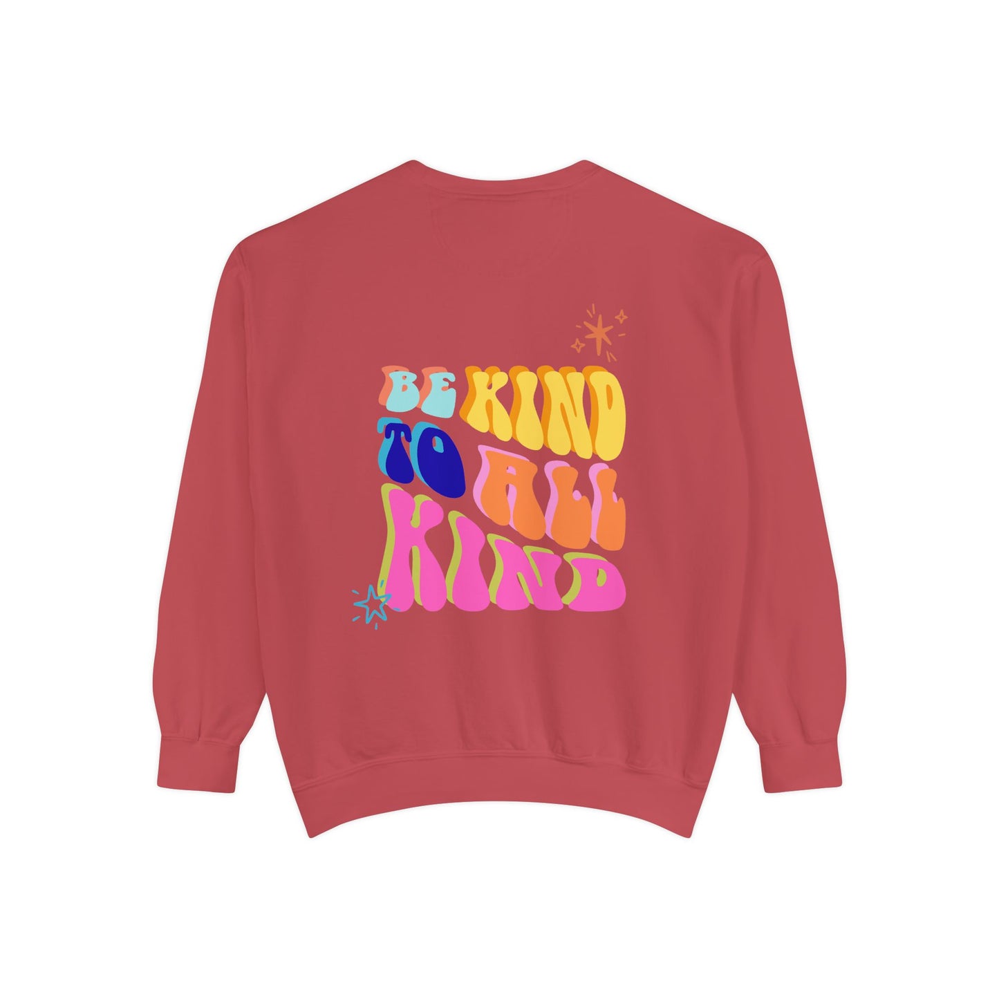 Be Kind To All Kind Sweatshirt