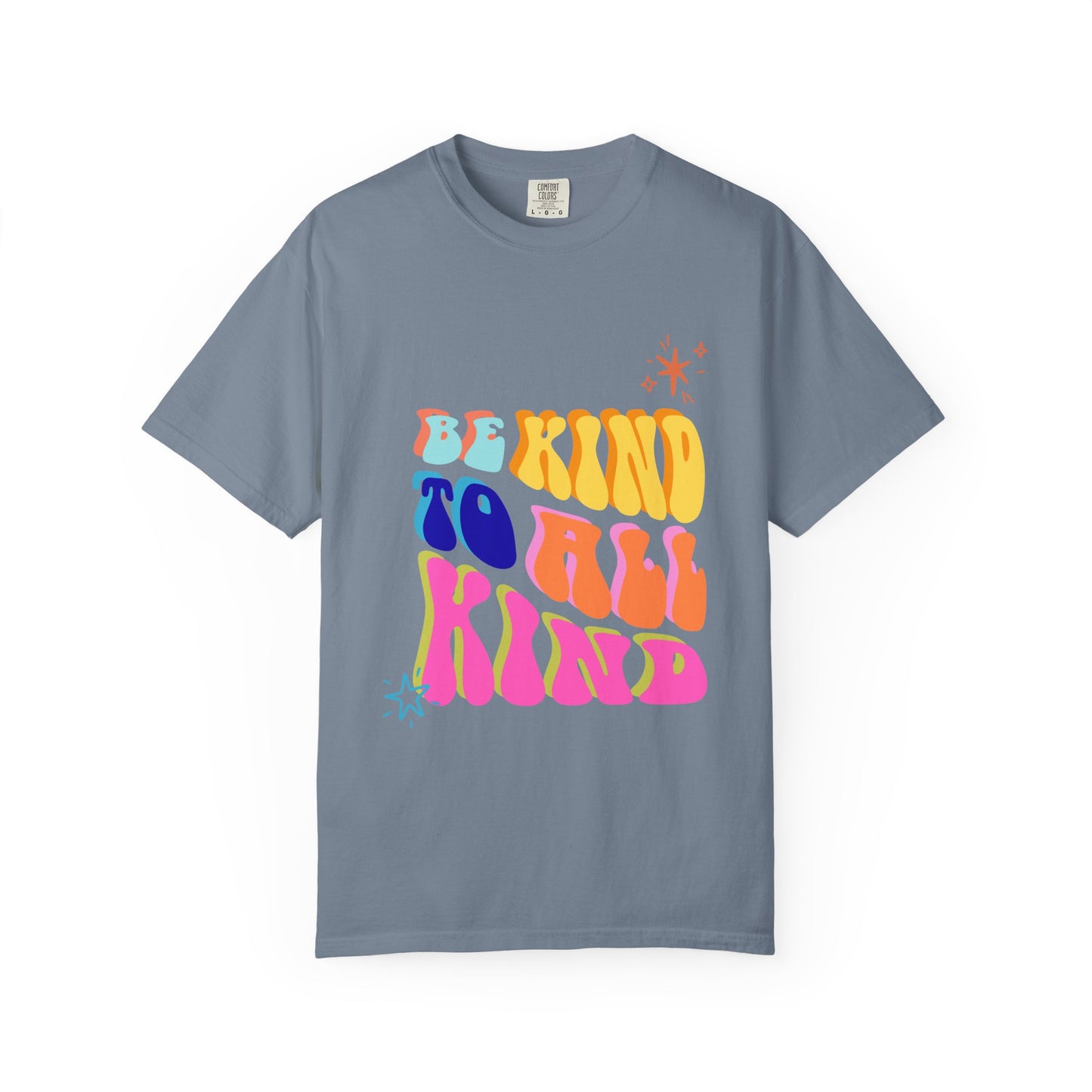 Be Kind To All Kind T-Shirt